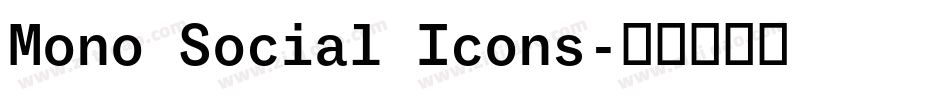 Mono Social Icons字体转换